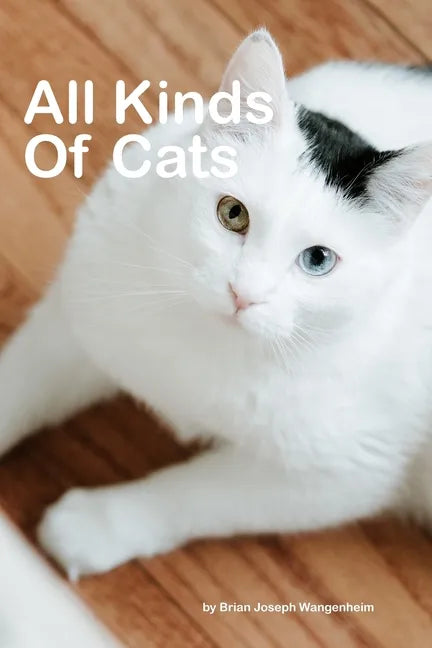 All Kinds Of Cats: beautiful pictures of cats - Paperback
