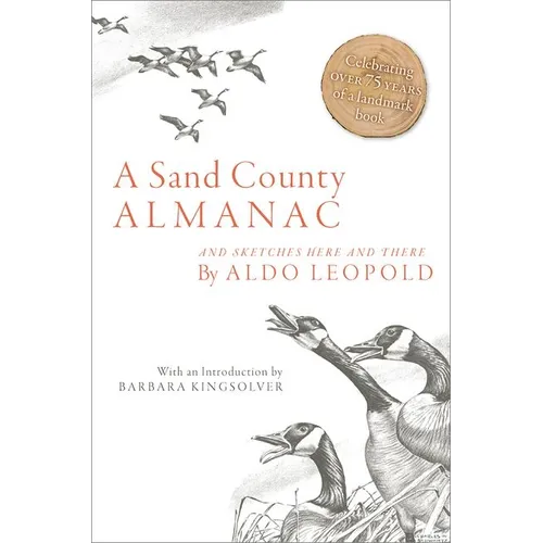 A Sand County Almanac: And Sketches Here and There - Paperback