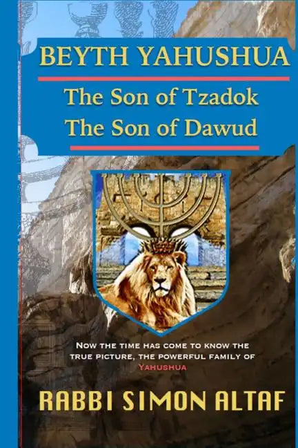 Beyth Yahushua The Son of Tzadok, The Son of Dawud - Paperback