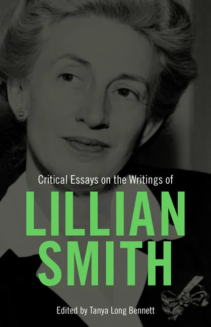 Critical Essays on the Writings of Lillian Smith - Paperback