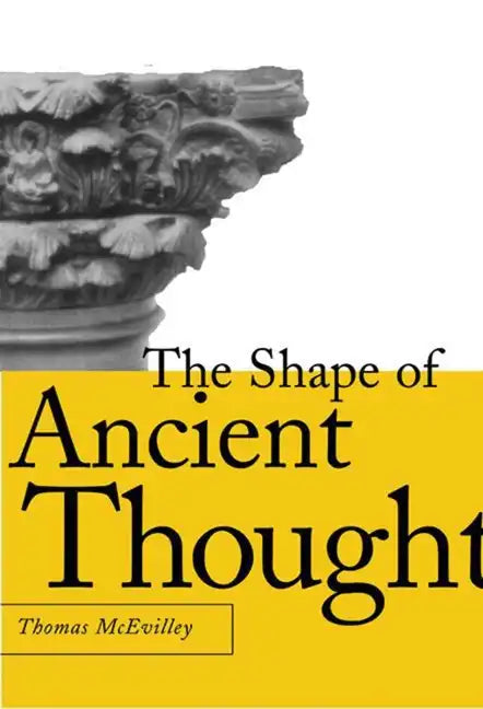 The Shape of Ancient Thought: Comparative Studies in Greek and Indian Philosophies - Hardcover