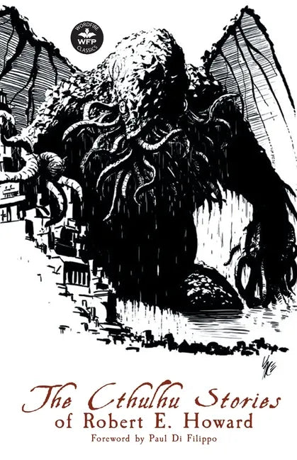 The Cthulhu Stories of Robert E. Howard - Paperback