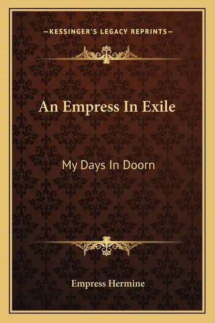 An Empress in Exile: My Days in Doorn - Paperback