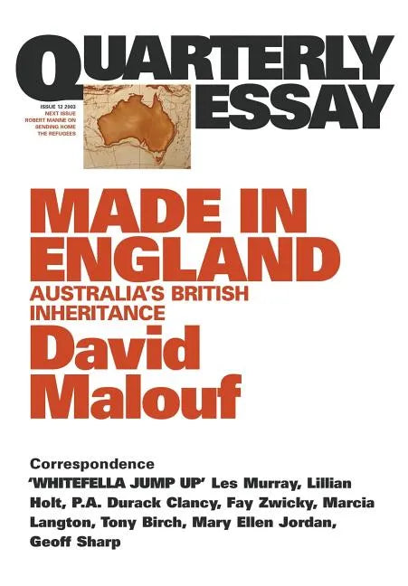 Made in England: Australia's British Inheritance: Quarterly Essay 12 - Paperback