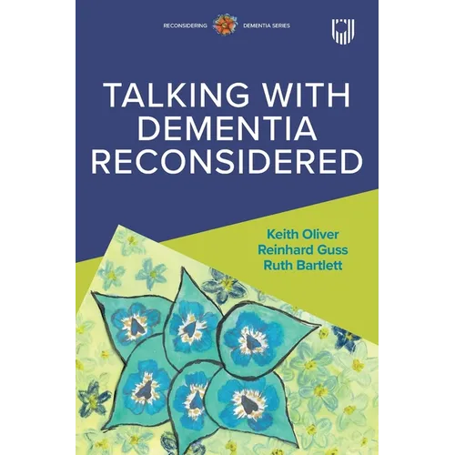Talking with Dementia Reconsidered - Paperback