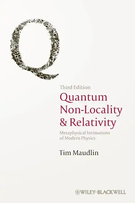 Quantum Non-Locality and Relativity: Metaphysical Intimations of Modern Physics - Paperback