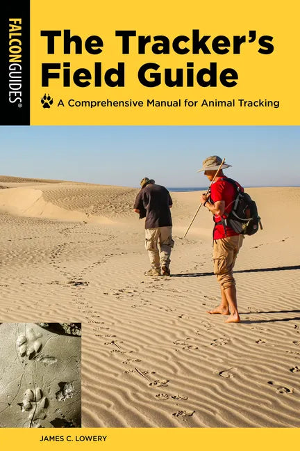 The Tracker's Field Guide: A Comprehensive Manual for Animal Tracking - Paperback