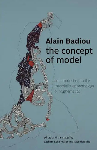 The Concept of Model: An Introduction to the Materialist Epistemology of Mathematics - Paperback