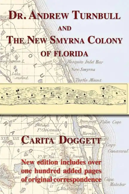 Dr. Andrew Turnbull and the New Smyrna Colony of Florida - Paperback