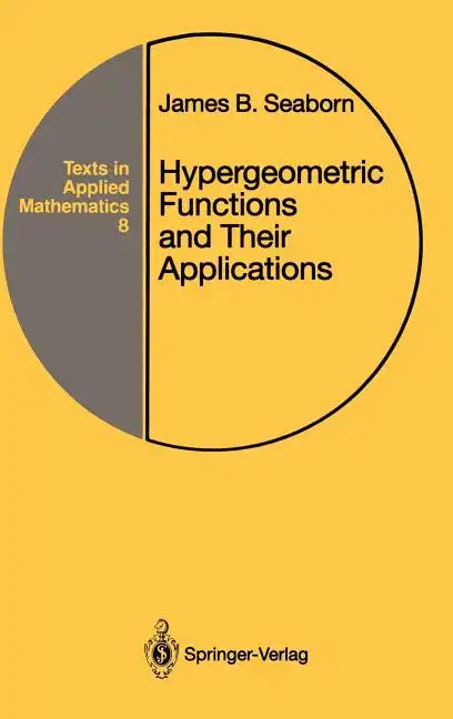 Hypergeometric Functions and Their Applications - Hardcover