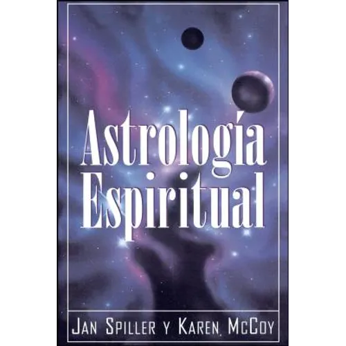 Astrologia Espiritual (Spiritual Astrology) - Paperback