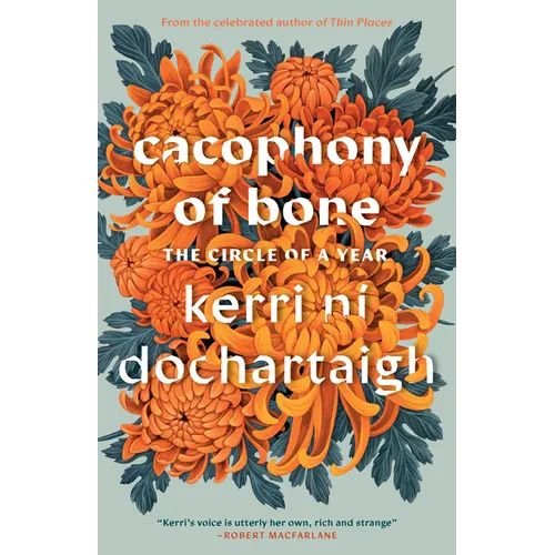 Cacophony of Bone: The Circle of a Year - Paperback