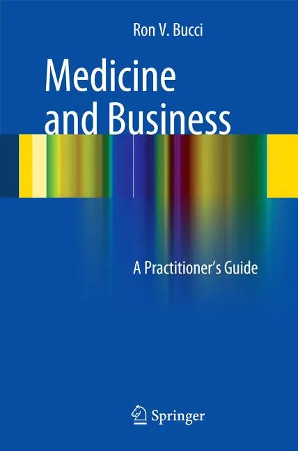 Medicine and Business: A Practitioner's Guide - Paperback