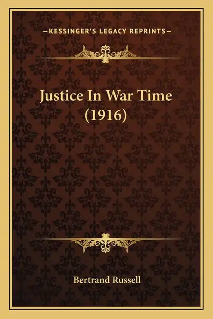 Justice in War Time (1916) - Paperback