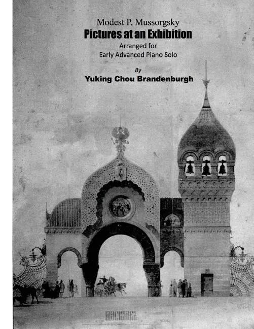 Pictures at an Exhibition: Arranged for Early Advanced Piano Solo - Paperback