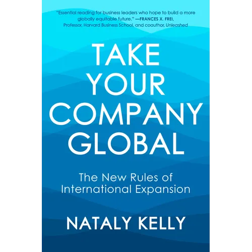 Take Your Company Global: The New Rules of International Expansion - Paperback