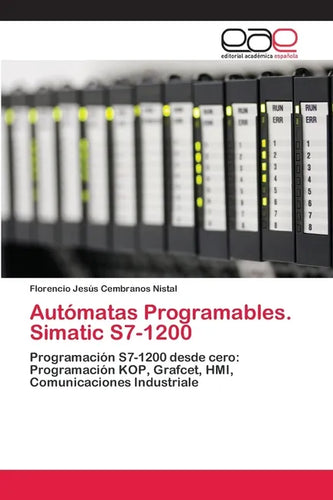 Autómatas Programables. Simatic S7-1200 - Paperback