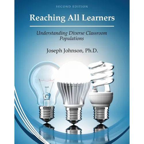 Reaching All Learners: Understanding Diverse Classroom Populations - Paperback