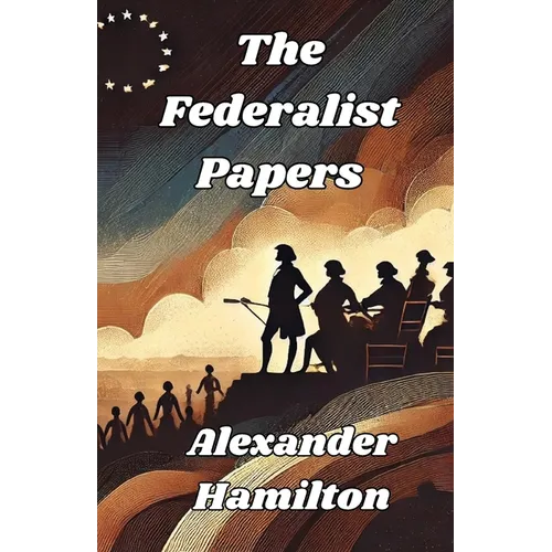 The Federalist Papers(Illustrated) - Paperback