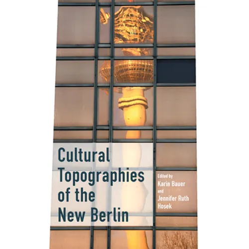 Cultural Topographies of the New Berlin - Paperback