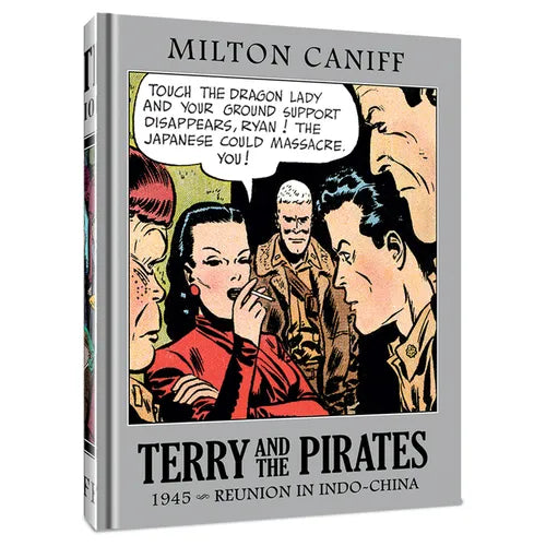 Terry and the Pirates: The Master Collection Vol. 11: 1945 - Reunion in Indo-China - Hardcover