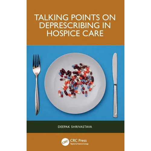 Talking Points on Deprescribing in Hospice Care - Paperback