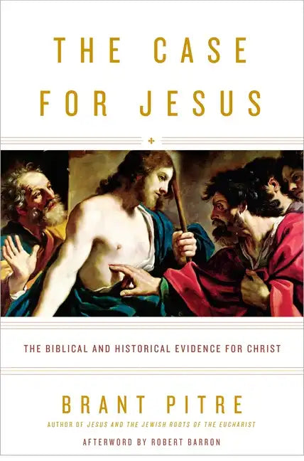 The Case for Jesus: The Biblical and Historical Evidence for Christ - Hardcover