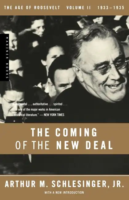 The Coming of the New Deal, 1933-1935 - Paperback