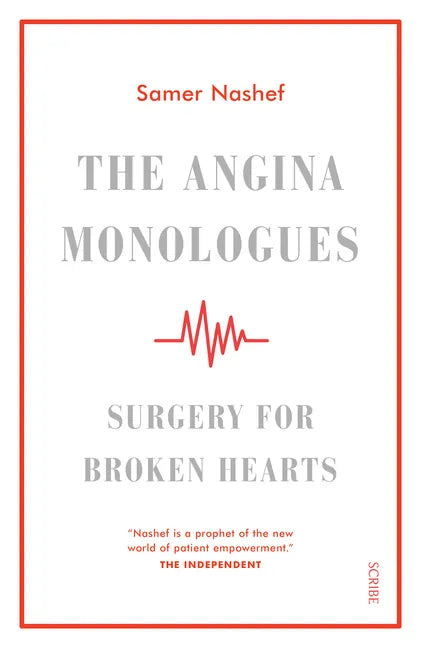 The Angina Monologues: Surgery for Broken Hearts - Hardcover