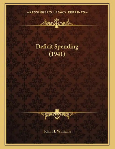 Deficit Spending (1941) - Paperback