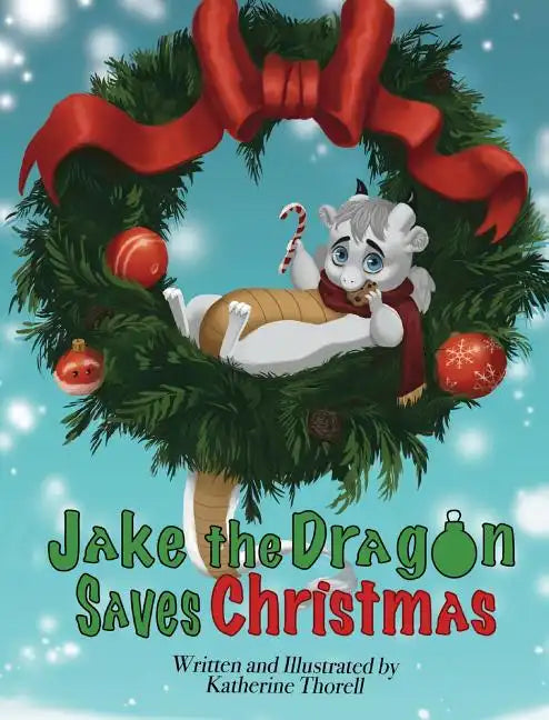 Jake the Dragon Saves Christmas - Hardcover