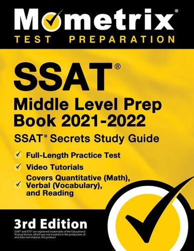 SSAT Middle Level Prep Book 2021-2022 - SSAT Secrets Study Guide, Full-Length Practice Test, Video Tutorials, Covers Quantitative (Math), Verbal (Voca - Paperback