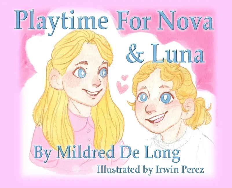 Playtime For Nova And Luna - Hardcover