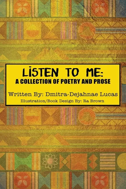 Listen to Me: A collection of poetry and prose - Paperback