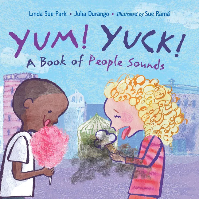Yum! Yuck!: A Book of People Sounds - Board Book