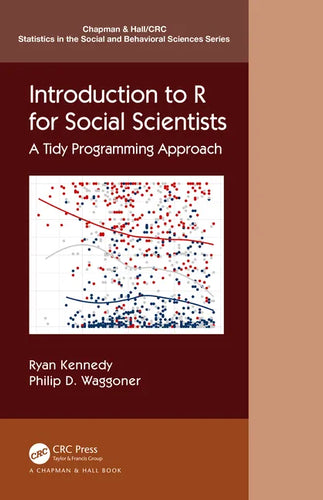 Introduction to R for Social Scientists: A Tidy Programming Approach - Paperback