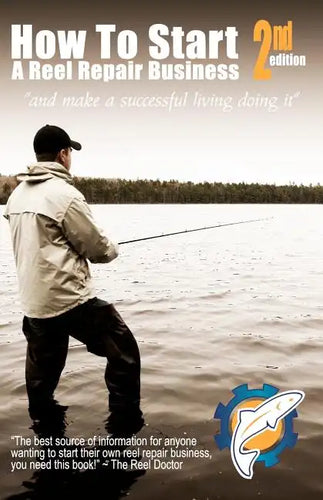 How To Start A Reel Repair Business - Paperback