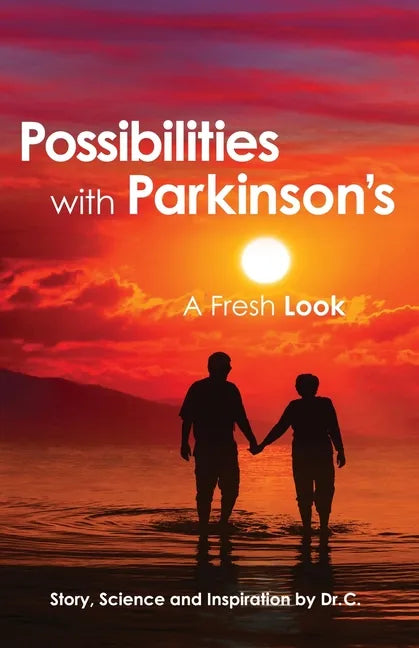 Possibilities with Parkinson's: A Fresh Look - Paperback