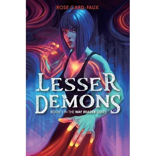 Lesser Demons: Book 1 in the Way Reader series - Paperback
