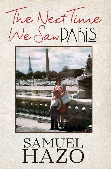 The Next Time We Saw Paris - Hardcover