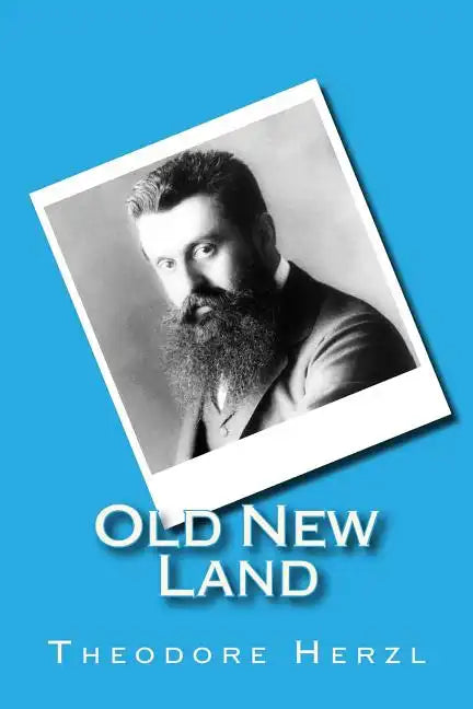 Old New Land: (Altneuland) - Paperback