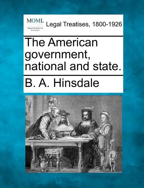 The American Government, National and State. - Paperback