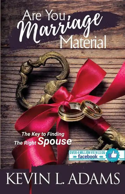 Are You Marriage Material: The Key To Finding The Right Spouse - Paperback