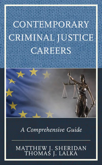 Contemporary Criminal Justice Careers: A Comprehensive Guide - Hardcover