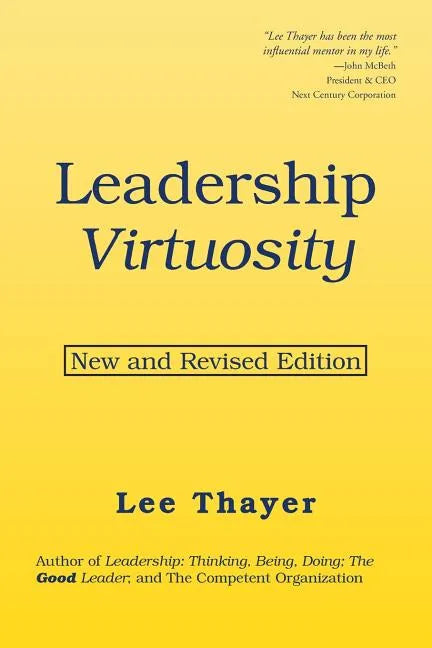 Leadership Virtuosity: New and Revised Edition - Paperback