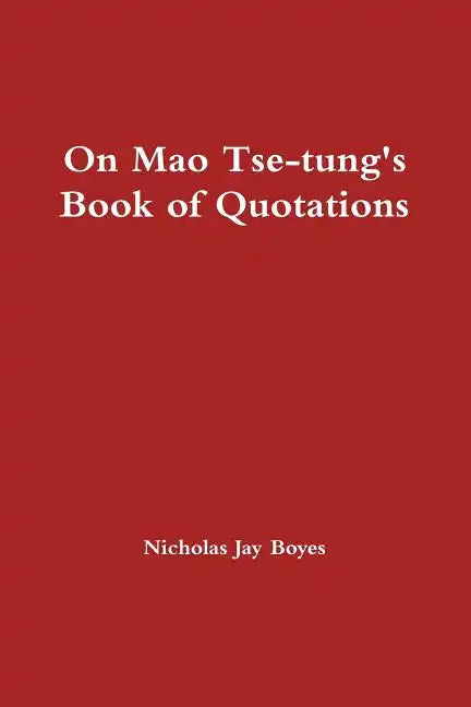 On Mao Tse-tung's Book of Quotations - Paperback