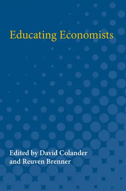 Educating Economists - Paperback