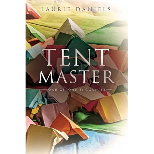 Tent Master: One on One Encounter - Paperback