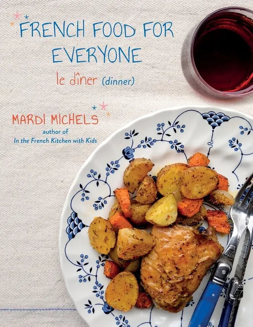 French Food for Everyone: le dîner - Paperback