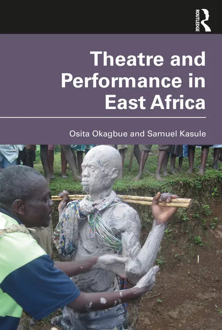 Theatre and Performance in East Africa - Paperback